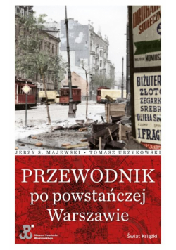 Przewodnik po powstańczej Warszawie