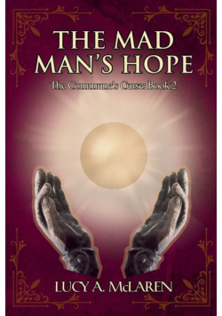 The Mad Man's Hope