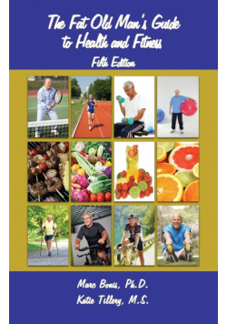 The Fat Old Man's Guide to Health and Fitness