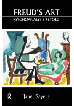Freud's Art - Psychoanalysis Retold