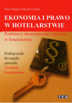 Ekonomia i prawo w hotelarstwie: Podręcznik