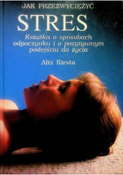 Jak pokonać stres