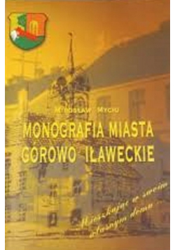 Monografia miasta Górowo Iławeckie