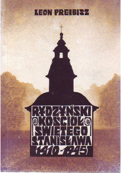 Rydzyński kościół świętego Stanisława 1410 - 1945