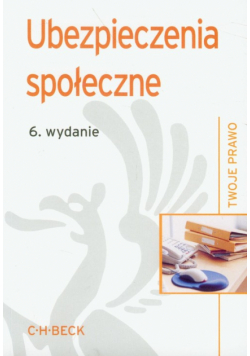 Ubezpieczenia społeczne TWOJE PRAWO