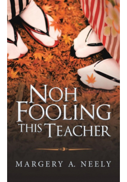 Noh Fooling This Teacher
