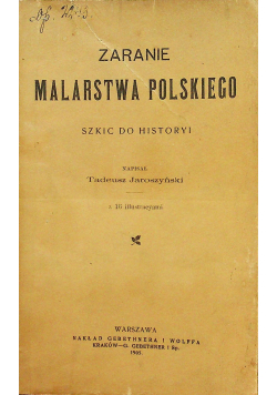 Zaranie Malarstwa Polskiego 1905 r