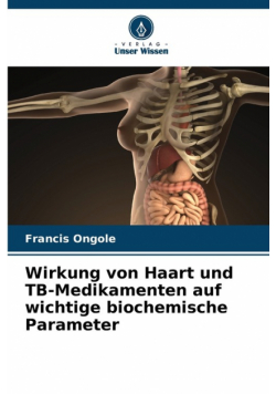 Wirkung von Haart und TB-Medikamenten auf wichtige biochemische Parameter