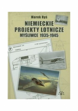 Niemieckie projekty lotnicze myśliwce 1935 - 1945