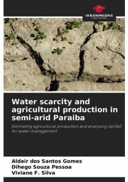 Water scarcity and agricultural production in semi-arid Paraiba