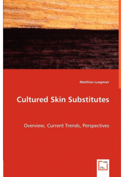 Cultured Skin Substitutes