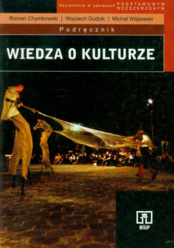 Wiedza o kulturze podręcznik zakres podstawowy i rozszerzony