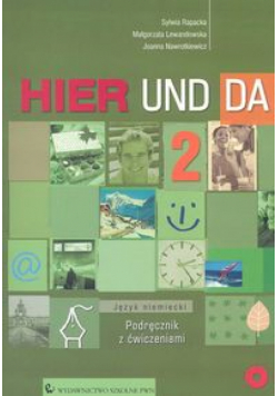 Hier und da 2 Podręcznik z ćwiczeniami z płytą CD Język niemiecki