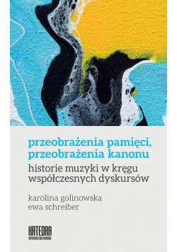 Przeobrażenia pamięci, przeobrażenia kanonu