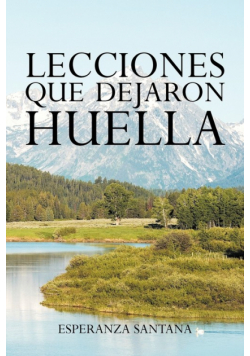 Lecciones Que Dejaron Huella