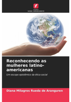 Reconhecendo as mulheres latino-americanas