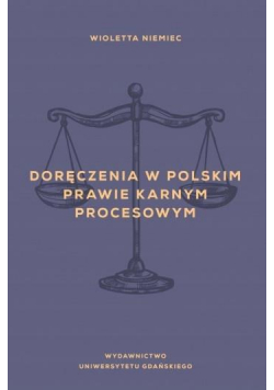 Doręczenia w polskim prawie karnym procesowym