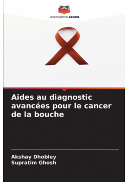 Aides au diagnostic avancées pour le cancer de la bouche