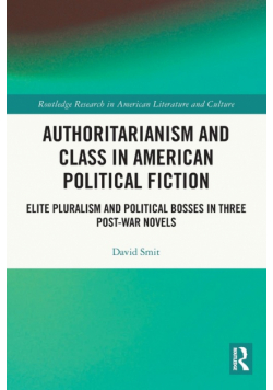 Authoritarianism and Class in American Political Fiction