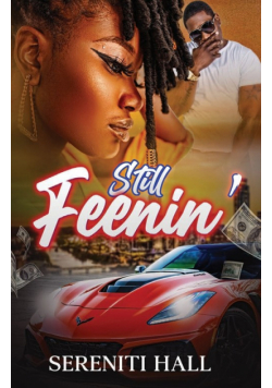 Still Feenin'