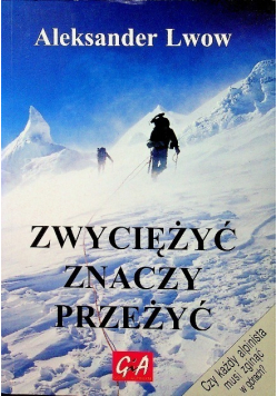 Zwyciężyć znaczy przeżyć