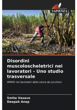 Disordini muscoloscheletrici nei lavoratori - Uno studio trasversale
