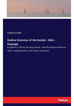 Outline Grammar of the Kachári - Bårå - language