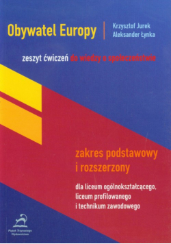 Obywatel Europy: Zeszyt ćwiczeń do wiedzy o społeczeństwie