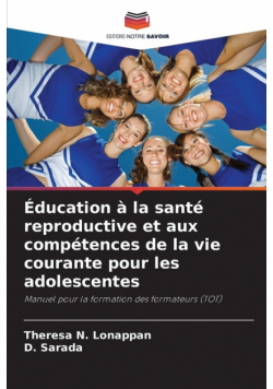 Éducation à la santé reproductive et aux compétences de la vie courante pour les adolescentes