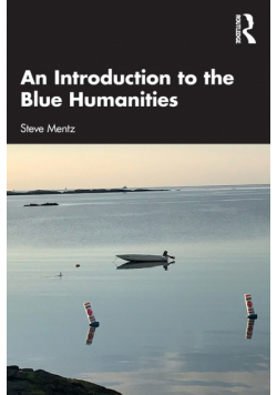 An Introduction to the Blue Humanities