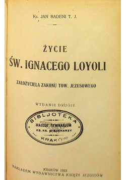 Życie Św Ignacego Loyoli 1923 r