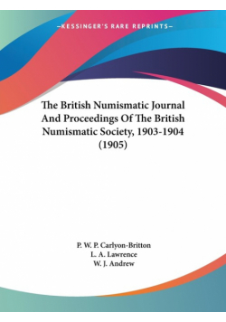 The British Numismatic Journal And Proceedings Of The British Numismatic Society, 1903-1904 (1905)