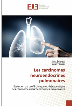 Les carcinomes neuroendocrines pulmonaires