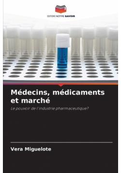 Médecins, médicaments et marché