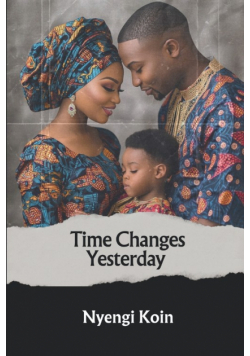 Time Changes Yesterday