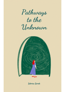 Pathways to the Unknown