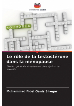 Le rôle de la testostérone dans la ménopause