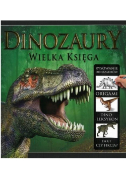 Dinozaury wielka księga
