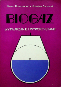 Biogaz wytwarzanie i wykorzystanie