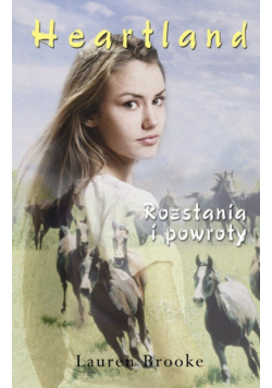 Heartland 20: rozstania i powroty