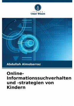 Online-Informationssuchverhalten und -strategien von Kindern