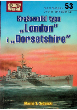 Okręty Wojenne Nr 53  / 15 Krążowniki London Dorsetshire