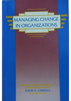 Managing Change in Organisations