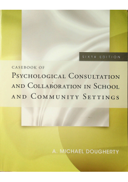 Psychological consultation and collaboration in school and community settings