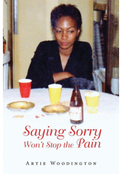 Saying Sorry Won't Stop The Pain