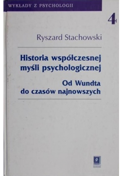 Historia współczesnej myśli psychologicznej Od Wundta do czasów najnowszych