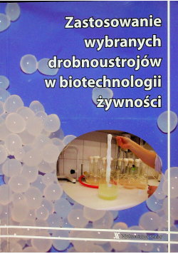 Zastosowanie wybranych drobnoustrojów w biotechnologii żywności