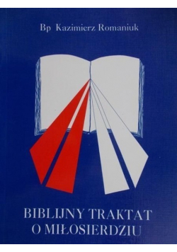 Biblijny traktat o miłosierdziu