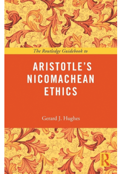 The Routledge Guidebook to Aristotle's Nicomachean Ethics