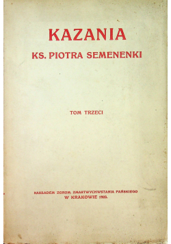 Kazania Ks Piotra Semenenki Tom III 1923 r